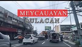 Meycauayan, Bulacan in 10 minutes