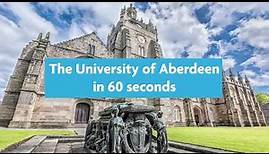 Explore the University of Aberdeen in under 60 seconds!