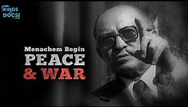 Menachem Begin: Peace And War | English Subtitles | Full Documentary