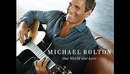 Michael Bolton - Just One Love Album Version HQ
