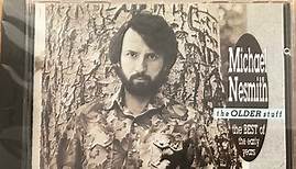 Michael Nesmith - The Older Stuff - The Best Of The Early Years