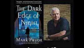 Mark Pryor discusses The Dark Edge of Night