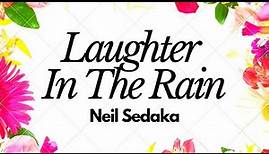 Laughter In The Rain - Neil Sedaka | Lyrics