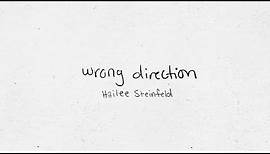 Hailee Steinfeld - Wrong Direction (Official Lyric Video)