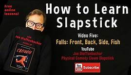 How to Learn Slapstick: How to Fall