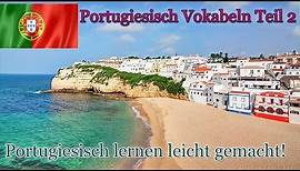 Portugiesisch lernen für Anfänger | Vokabeln zum nachsprechen Teil 2