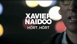 Xavier Naidoo - Hört, hört [Official Video]