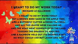 I meant to do my work today By Richard Le Gallienne #poem #poetry