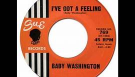 BABY WASHINGTON - I've Got A Feeling [Sue 769] 1962