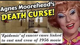 AGNES MOOREHEAD Death! - Life & The CURSED MOVIE