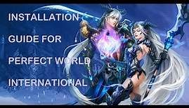 Installation Guide 2020 for Perfect World International