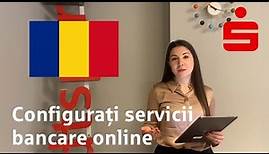 Configurați servicii bancare online (Online-Banking einrichten auf rumänisch)