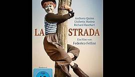 La Strada - Das Lied der Straße 1954 Anthony Quinn, Giulietta Masina