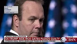 Rick Gates pleads guilty in Russia probe