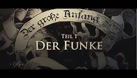 Der große Anfang (1/3) - Der Funke | ZDF | HD | Doku
