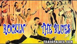 "Rockin' the Blues", 1956 feature film!