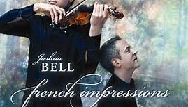 Joshua Bell, Jeremy Denk - French Impressions