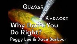 Peggy Lee & Dave Barbour - Why Don't You Do Right? [Karaoke, 1950]