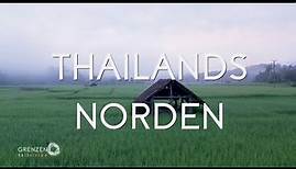 "Grenzenlos - Die Welt entdecken" in Thailands Norden