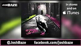 Josh Baze - "She's Gold" (Official)