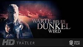 Warte, bis es dunkel wird (HD Trailer Deutsch)