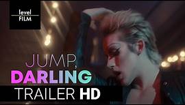 Jump, Darling | Official Trailer