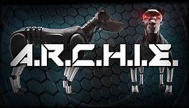 A.R.C.H.I.E. - Official Trailer