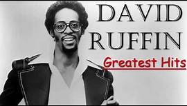 David Ruffin Greatest Hits FULL ALBUM - Best of David Ruffin [PLAYLIST HQ/HD]