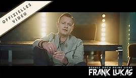 FRANK LUKAS - BEHALT DOCH DEINE LIEBE - DAS OFFIZIELLE VIDEO