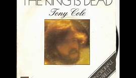 the king is dead Tony Cole