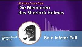 Sherlock Holmes: Sein letzter Fall (Hörbuch)