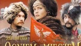 Ogniem i Mieczem (1999) HD 1080p _ With Fire and Sword [ENG Sub]