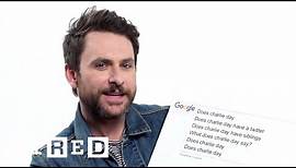 Charlie Day Answers the Web's Most Searched Questions | WIRED