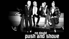 No Doubt - Push And Shove