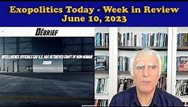 Exopolitics Today - Week in Review with Dr Michael Salla - June 10, 2023