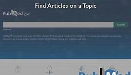 PubMed: Find articles on a topic