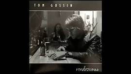 Tom Gossin - Rendezvous