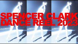 spencer clark dance reel 2023