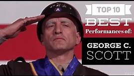 George C. Scott - Top 10 Best Performances