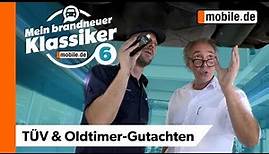 Oldtimer-Serie: Die TÜV-Abnahme | Mein brandneuer Klassiker | mobile.de