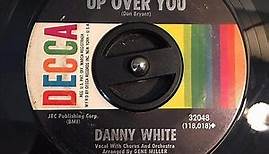 Danny White - Cracked Up Over You
