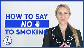 How to Say "No" to Smoking Without Using Willpower - No Matter the Situation