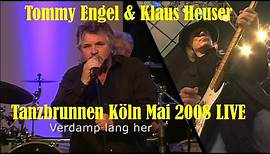 Tommy Engel & Klaus Heuser - Verdamp lang her (Tanzbrunnen Köln) 2008 LIVE HD