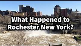 What Happened to Rochester New York?