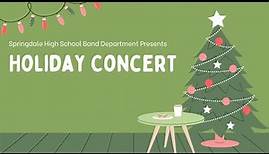 Springdale High School | Holiday Concert 2023