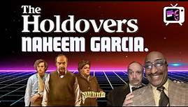 "The Holdovers" Actor: Naheem Garcia (Danny).