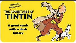 The Disturbing History of the Beloved European Comic, Tintin