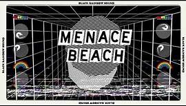 Menace Beach - Black Rainbow Sound (feat. Brix Smith) (Official Audio)
