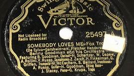 Benny Goodman And His Orchestra - Somebody Loves Me / Jam Session