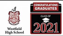 Westfield High School Graduation 2021